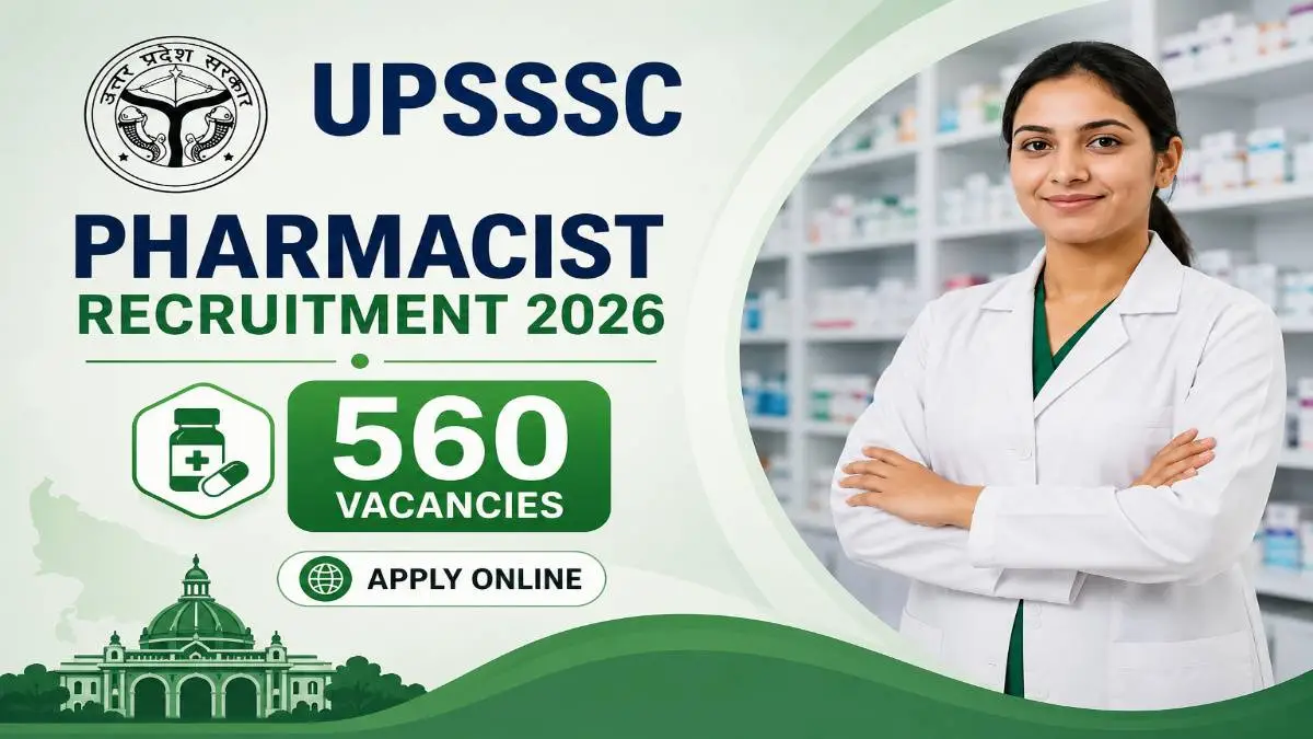 UPSSSC Pharmacist Recruitment 2026 apply online for 560 vacancies