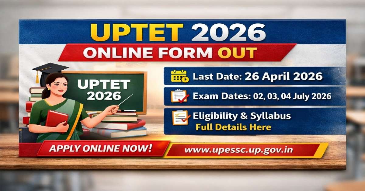 UPTET Online Form 2026 apply online last date 26 April exam date eligibility details