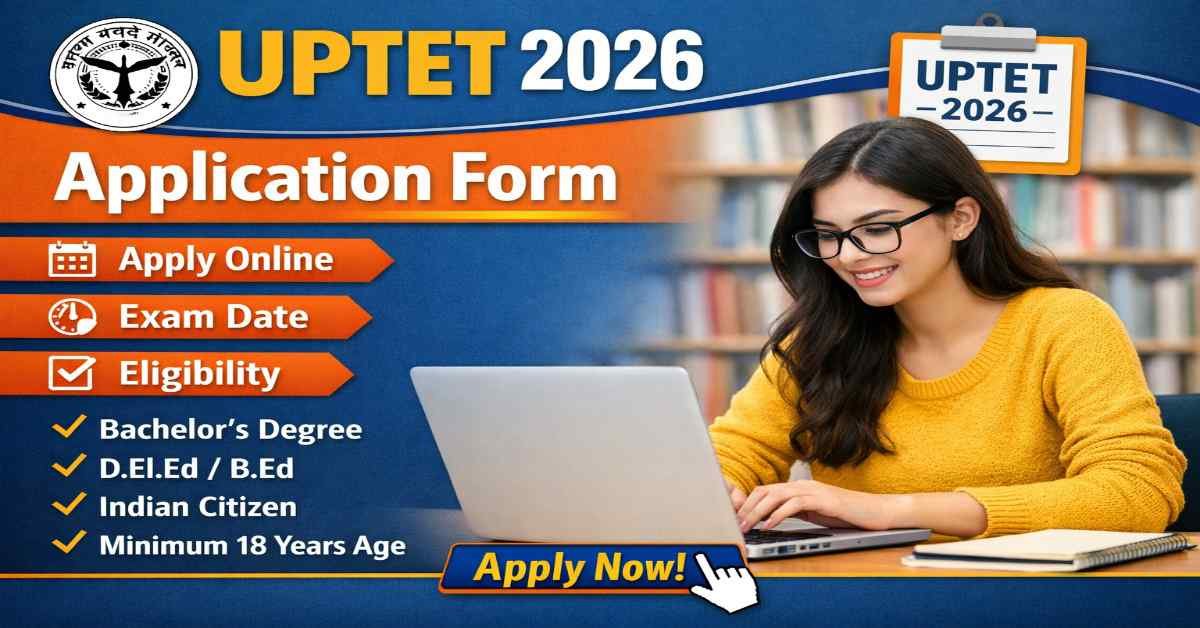 UPTET 2026 Application Form apply online exam date eligibility details