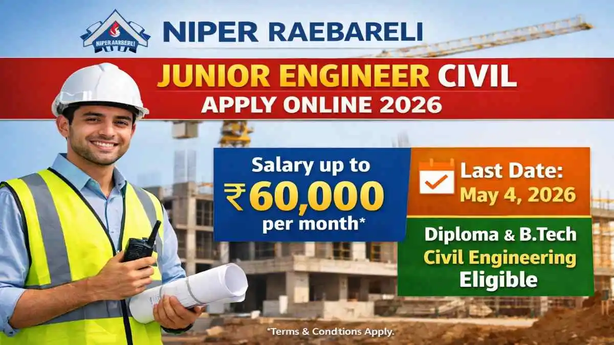 NIPER Raebareli Junior Engineer Civil Recruitment 2026 – Apply Online NIPER Raebareli Junior Engineer Civil Apply Online 2026 eligibility salary last date notification diploma B.Tech