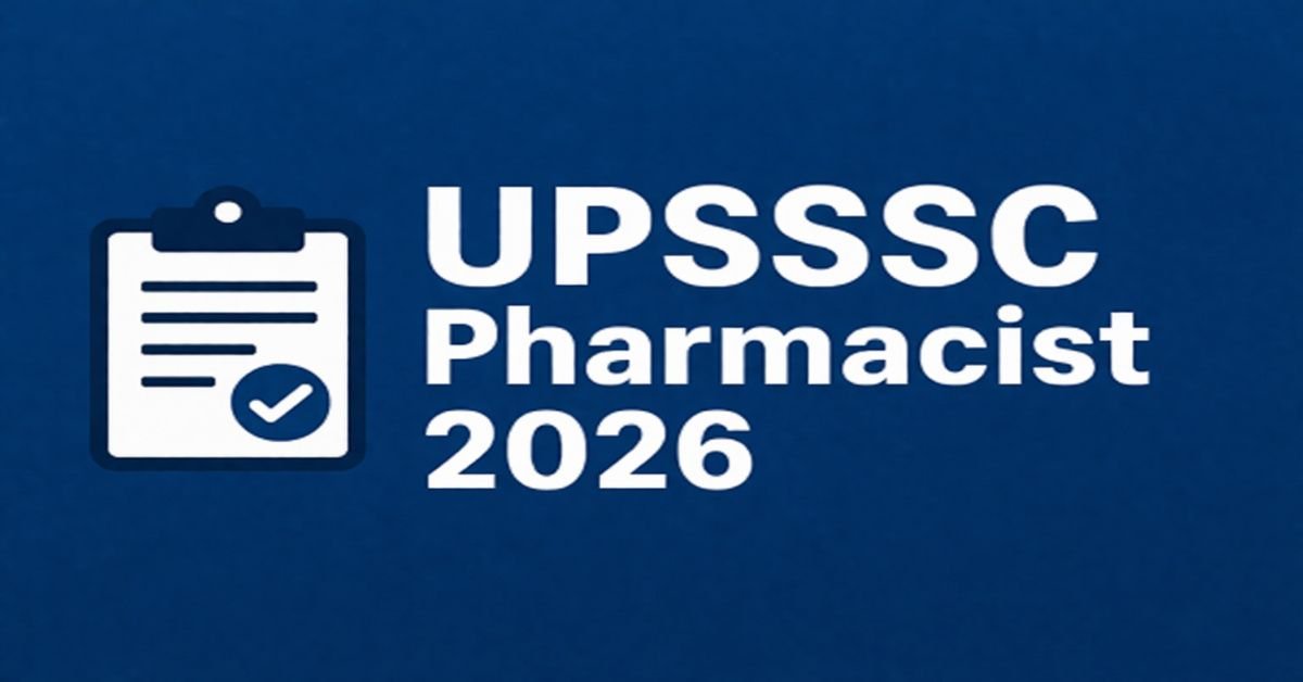 UPSSSC Pharmacist Recruitment 2026 apply online for 560 vacancies