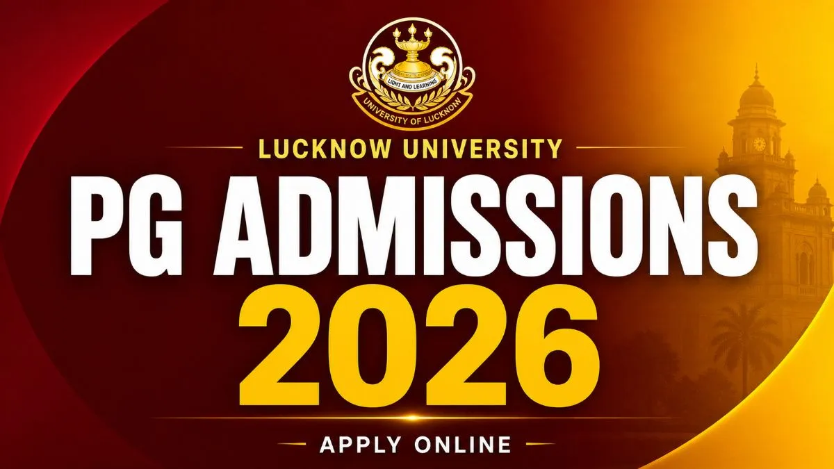 Lucknow University PG Admissions 2026 – MA, MSc, MBA, LLM, LLB courses with seat matrix and fee structure for regular and self-financed seats