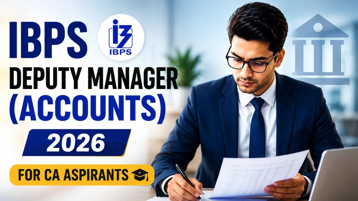 IBPS Deputy Manager Accounts 2026 exam guide for CA aspirants with finance professional reviewing financial documents