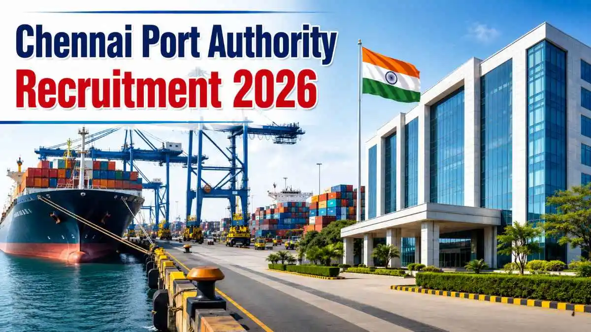 Chennai Port Authority Recruitment 2026