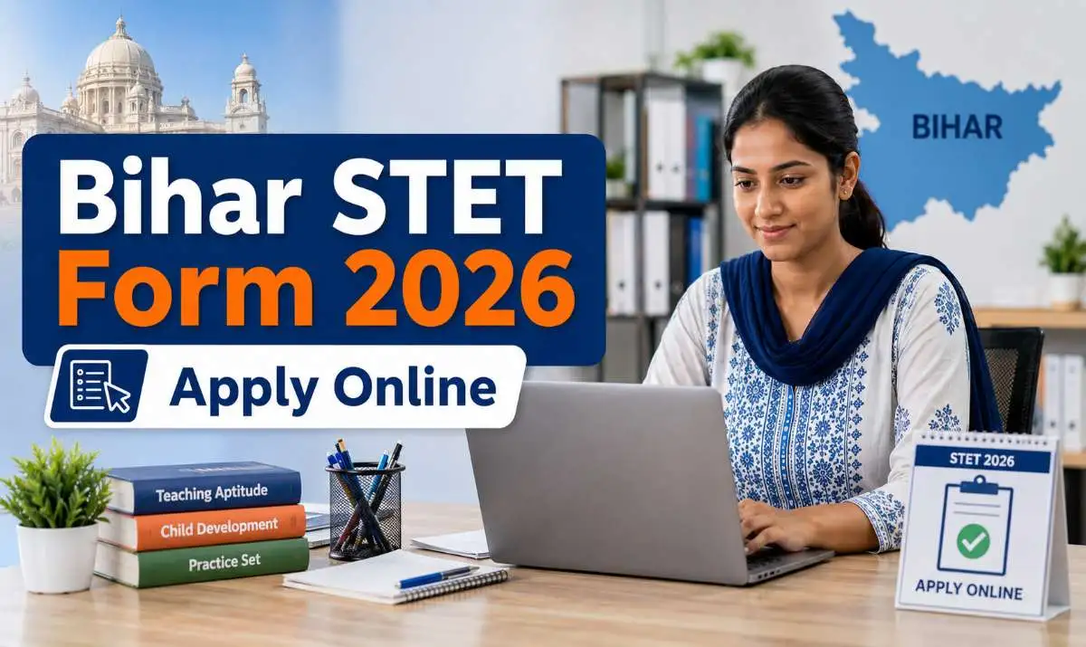 Bihar STET Form 2026 Apply Online, Last Date and Eligibility