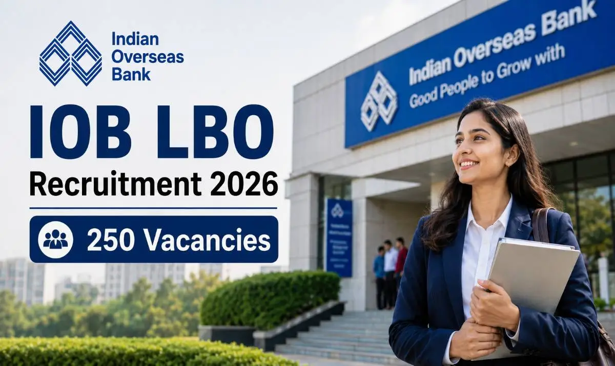IOB LBO Recruitment 2026 for 250 Local Bank Officer vacancies