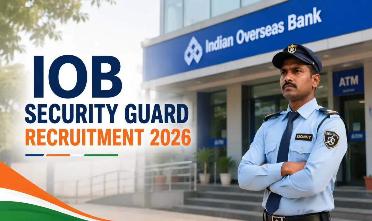 IOB Security Guard Recruitment 2026 – 25 Security Guard vacancies for Ex-Servicemen and Ex-Agniveers