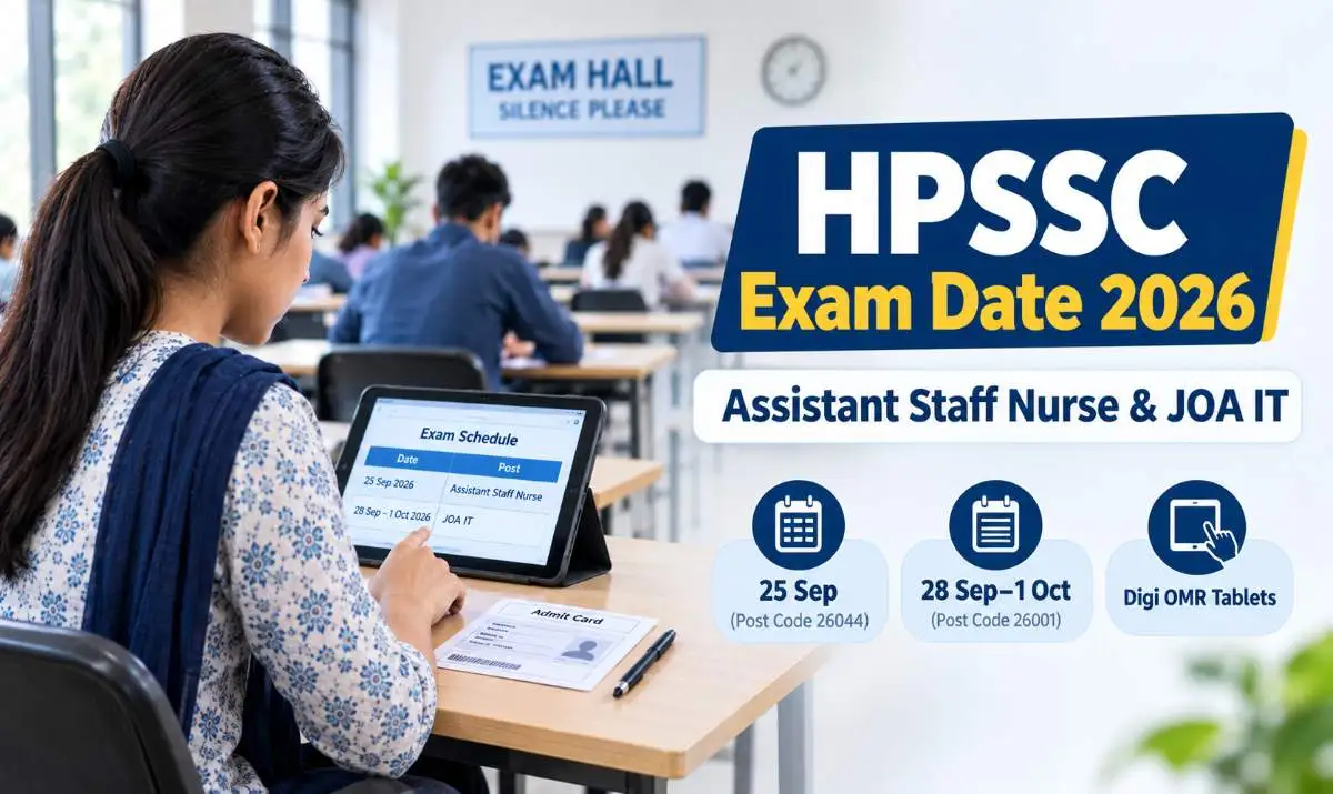 HPSSC Exam Date 2026 for Assistant Staff Nurse and JOA IT exams
