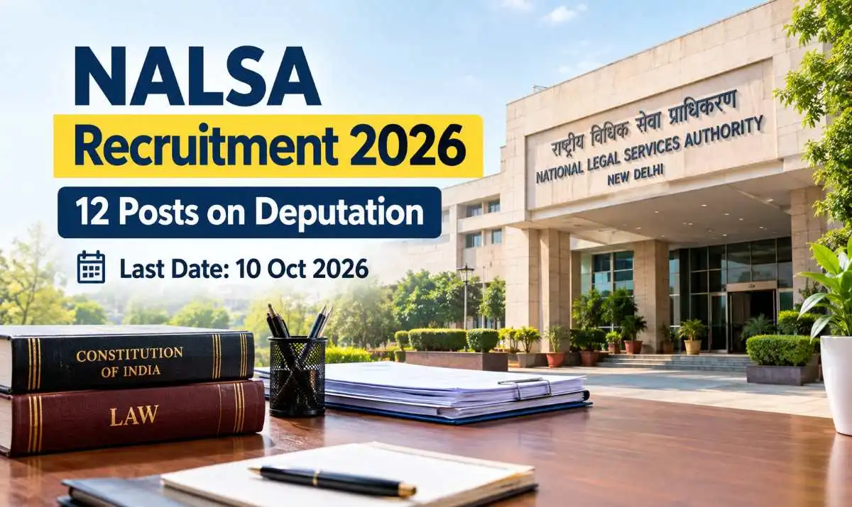 NALSA Recruitment 2026 for 12 posts on deputation