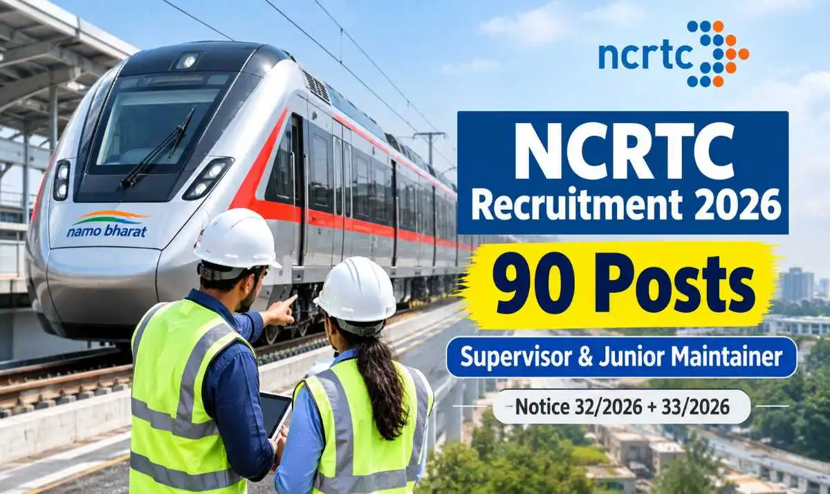 NCRTC Recruitment 2026 for 90 Supervisor and Junior Maintainer posts