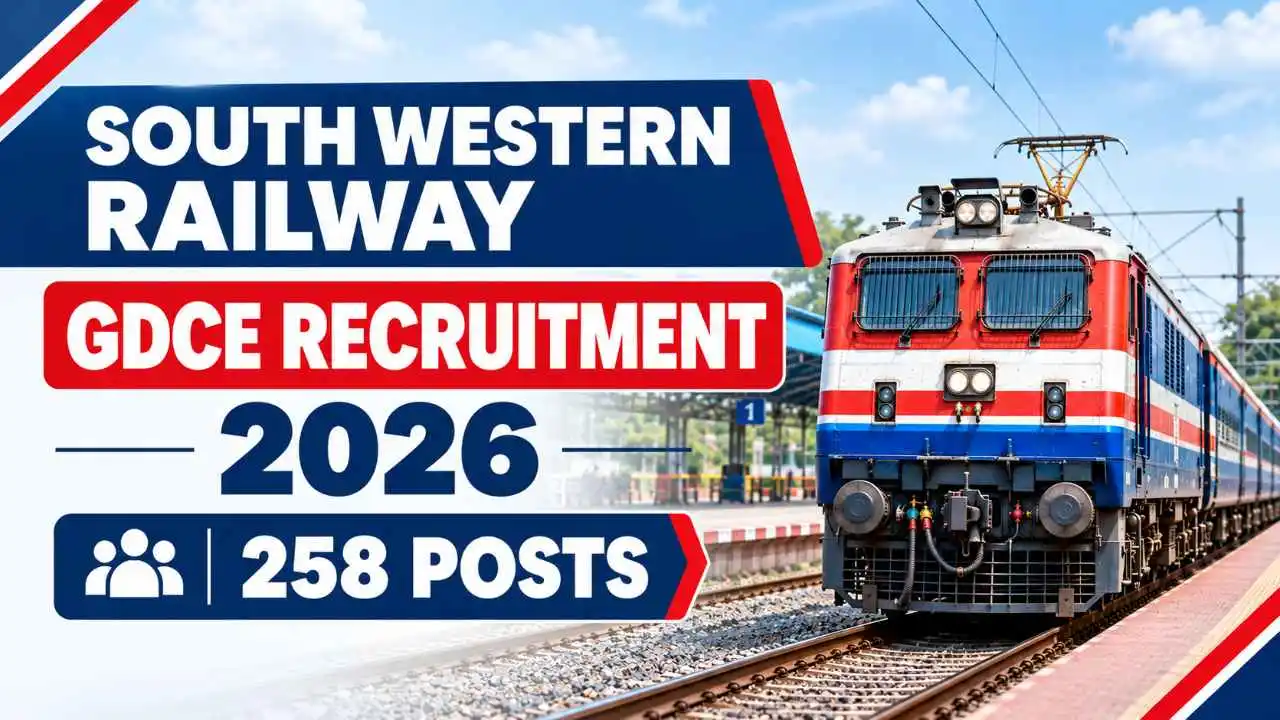 South Western Railway GDCE Recruitment 2026 for 258 posts
